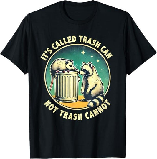 Funny Raccoon Shirt, It's Trash Can Not Trash Cannot Possum Raccoon Funny T-Shirt For Men - Available from size S to 5XL Vintage Raccoon