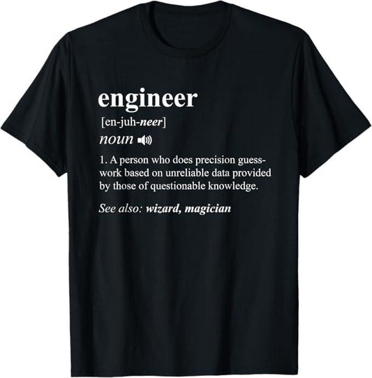 Funny Sarcastic Engineering Gift Shirt, Engineer Definition Funny Engineering Mechanical Civil Gift T-Shirt - Menswear Casual Cotton