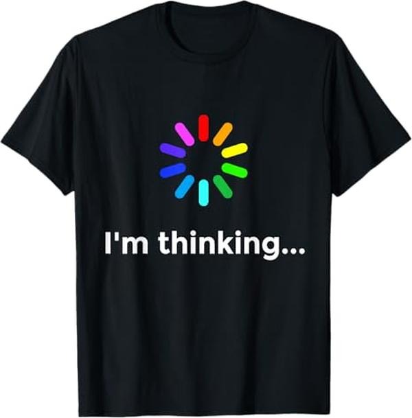 Funny Sarcastic Engineering Gift Shirt, I'm Thinking... Geek Nerd Computer Programmer Techie T-Shirt