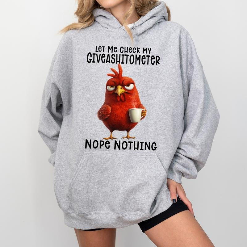 Funny Sarcastic Hoodie, Let Me Check My Giveashitometer Nope Nothing Graphic Hoodies, Funny Sarcastic Chicken Lover...