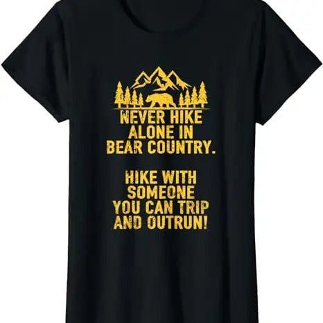 Funny Sarcastic Shirts For Women, Funny Sarcastic Adult Humor Outdoors Bear Hiking T-shirt Womenswear Casual Cotton
