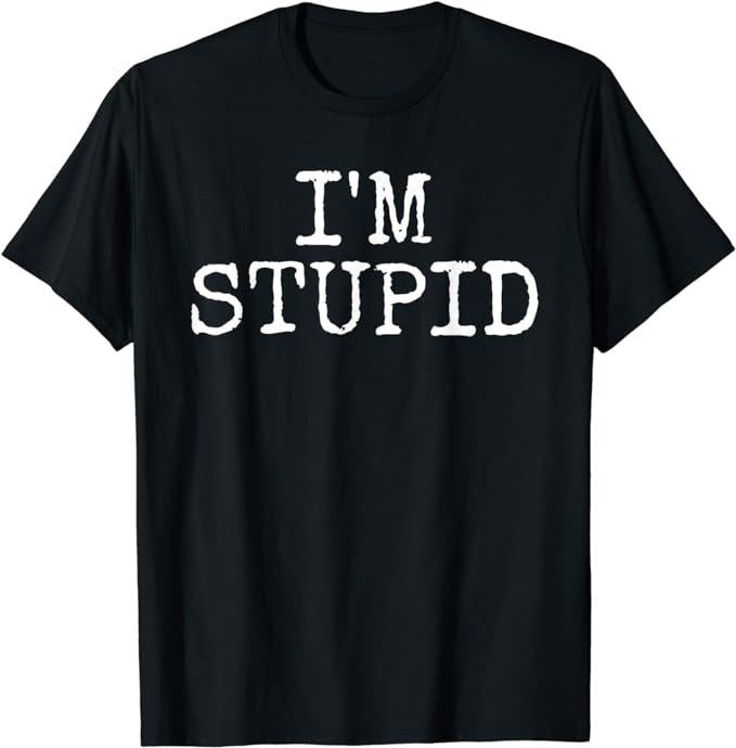 Funny Shirts, I'm Stupid I'm With Stupid - Funny Couples Gift T-Shirt Menswear Top Casual Cotton