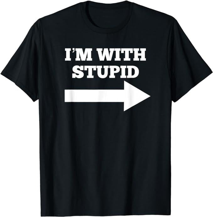 Funny Shirts, I'm With Stupid Arrow Pointing Right Funny I'm With Stupid T-Shirt Menswear Top Casual Cotton Hoodie,...