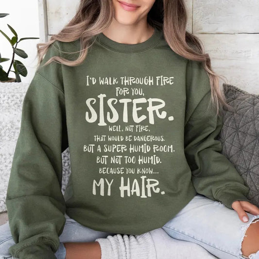 Funny Sister Sweatshirt, Little Sisters Sweatshirt, Funny Saying Shirt, Sisters Gift, Gifts For Sister, Big Sister Gift