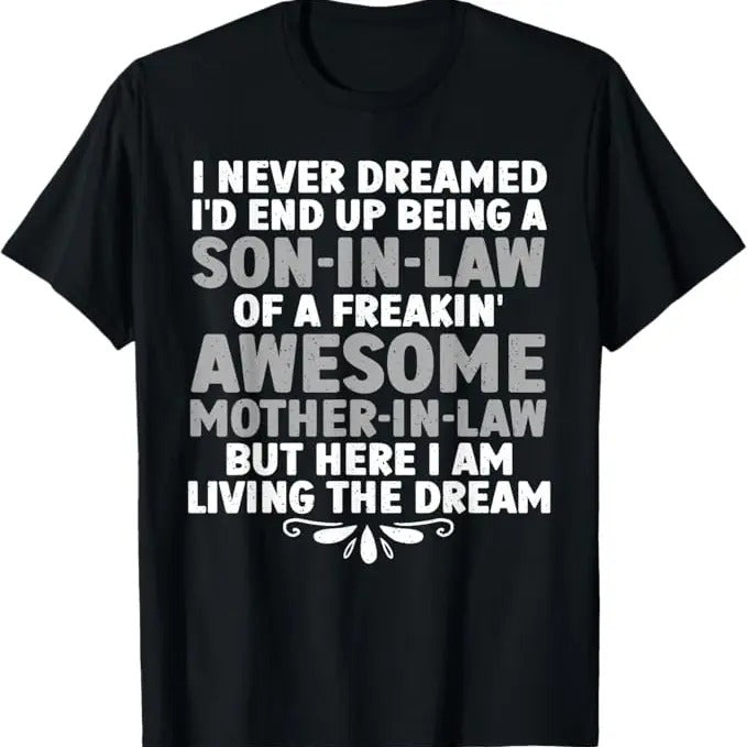Funny Son-in-law Shirt, Son In Law Art From Mother In Law For Men Boys Son In Law T-Shirt - Menswear Casual Cotton men  gifts