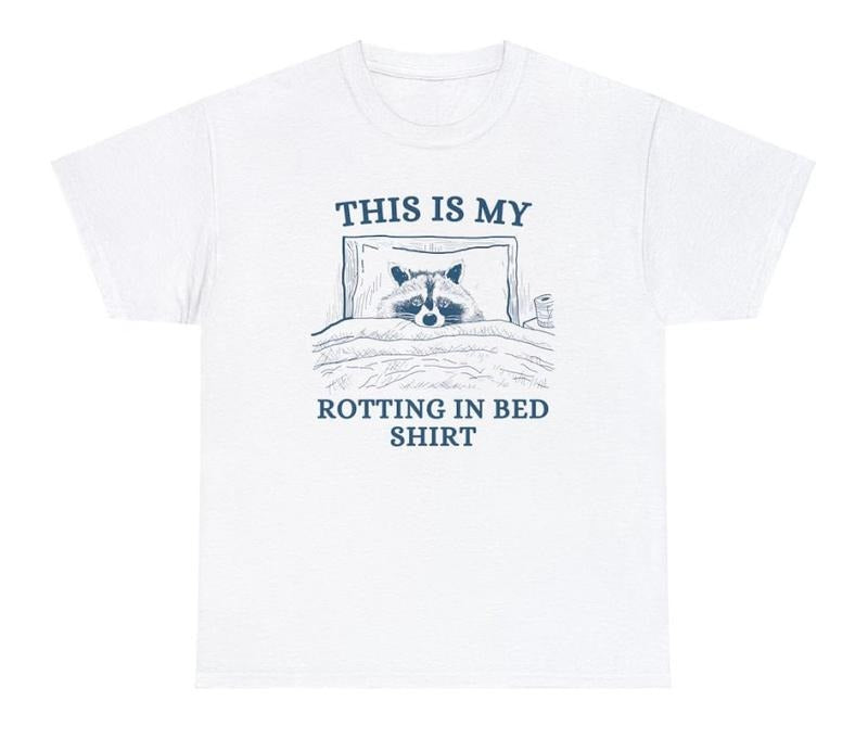 Funny T Shirt This Is My Rotting In Bed Shirt Unisex Tee Meme T Shirt Vintage Drawing T Shirt Sarcastic T Shirt