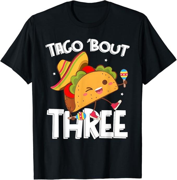 Funny Taco Shirts, Gifts For Mexican Food Lovers, Funny 3rd Birthday Taco Three Bout Food Party For Boys Girls T-Shirt...