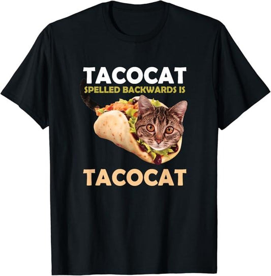 Funny Taco Shirts, Gifts For Mexican Food Lovers, Funny Cute Tacocat Taco Cat Spelled Backward Is T-Shirt Menswear Top Casual Classic