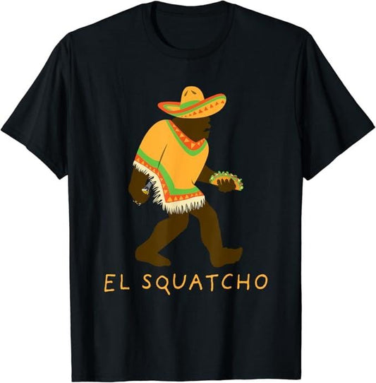Funny Taco Shirts, Gifts For Mexican Food Lovers, Funny El Squatcho Bigfoot With Taco, Beer, Pacho, Sombrero T-Shirt Menswear Top Casual Classic
