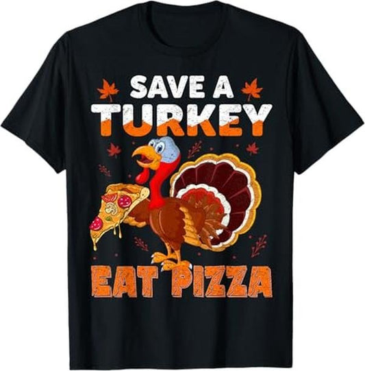 Funny Thanksgiving Shirts, Save a Turkey Eat a Pizza Funny Thanksgiving Costume T-Shirt - Menswear Top
