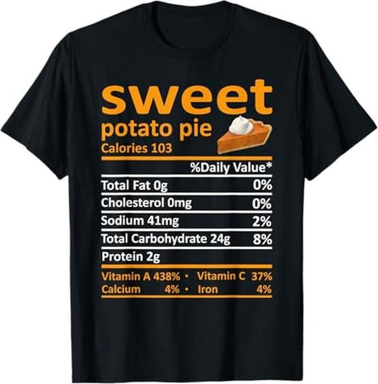 Funny Thanksgiving Shirts, Sweet Potato Pie Nutrition Food Thanksgiving Funny Xmas T-Shirt - Menswear Top
