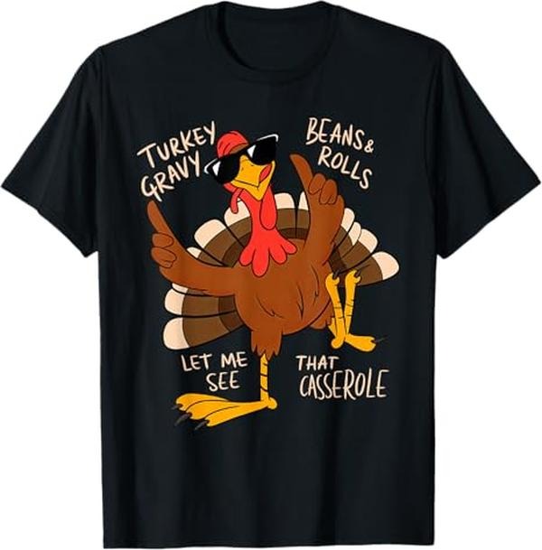 Funny Thanksgiving Shirts, Turkey Gravy Beans And Rolls Casserole Funny Thanksgiving T-Shirt - Menswear Top