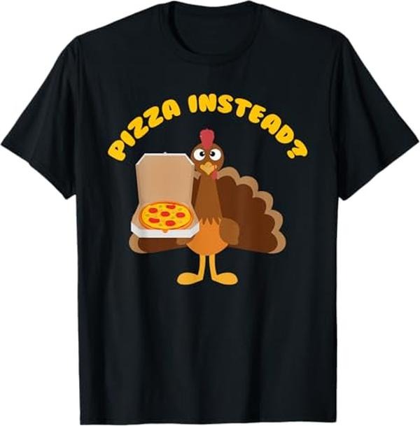 Funny Thanksgiving Shirts, Turkey Lets have Pizza instead Funny Thanksgiving gift T-Shirt - Menswear Topstyle{n002}2