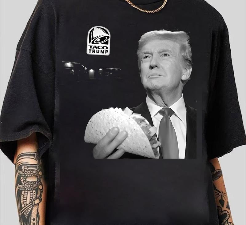 Funny Trending Taco bell Truump Meme Graphic Tees T-Shirt Perfect Gift for Fans Vintage Tee for Fans Hoodie, Sweatshirt