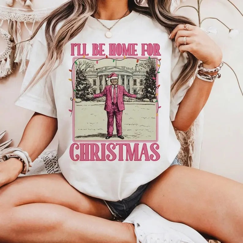 Funny Trump Christmas tshirt, I'll be home for Xmas tshirt, 2024 Political tshirt, Merry Vibes png, Holiday Sublimation\