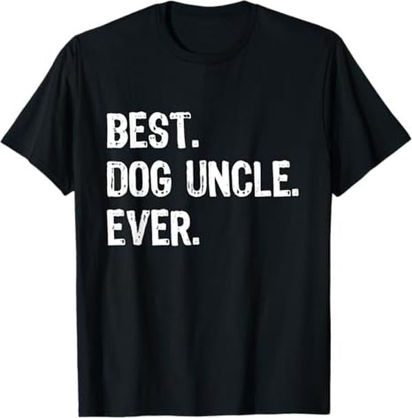 Funny Uncle Shirts, Gifts For Uncle, Best Dog Uncle Ever Funny Cool T-Shirt