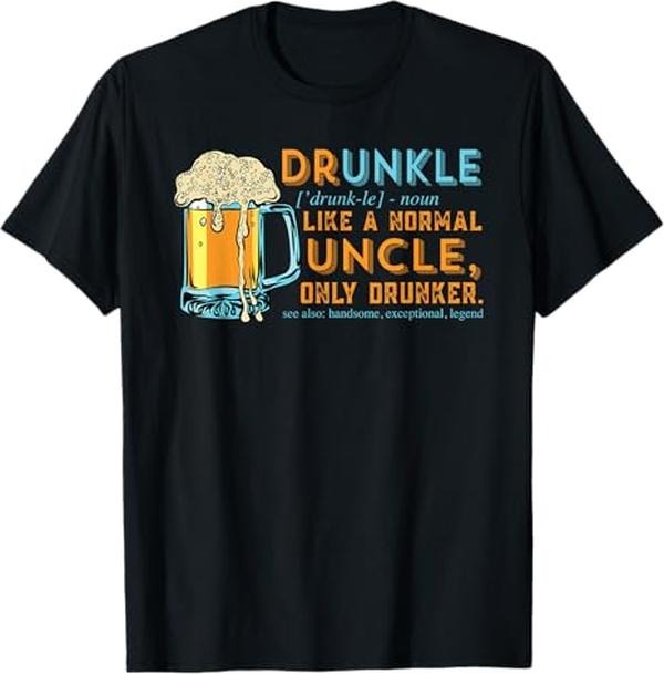 Funny Uncle Shirts, Gifts For Uncle, Like A Uncle but Only Drunker Christmas Gift Idea T-Shirt