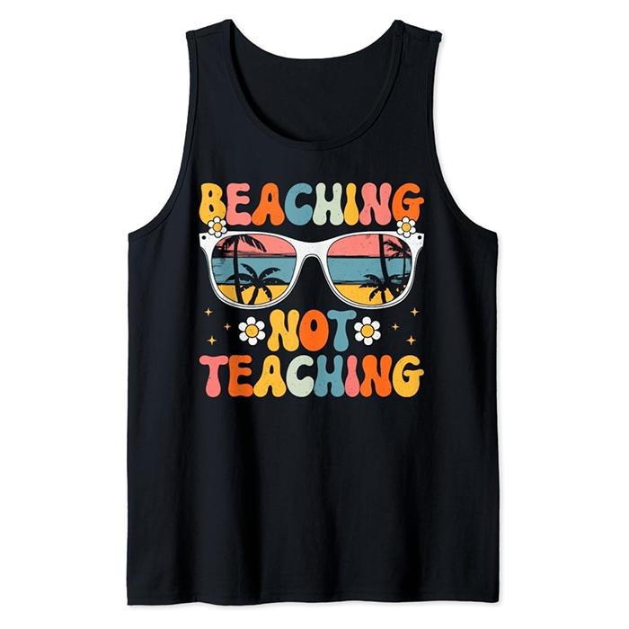 Funny Vacation Tank Top, Beaching Not Teaching Funny Summer Teacher Beach Vacation Tank Top Unisex Casual Classic...