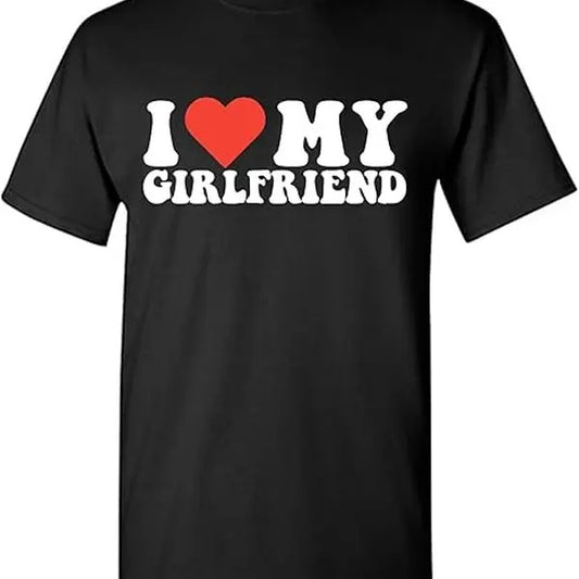 Funny Valentine Shirt, Best Gifts for Girlfriends, I Love My Girlfriend Shirt Graphic Mens Novelty Very Funny T Shirt - Menswear Top