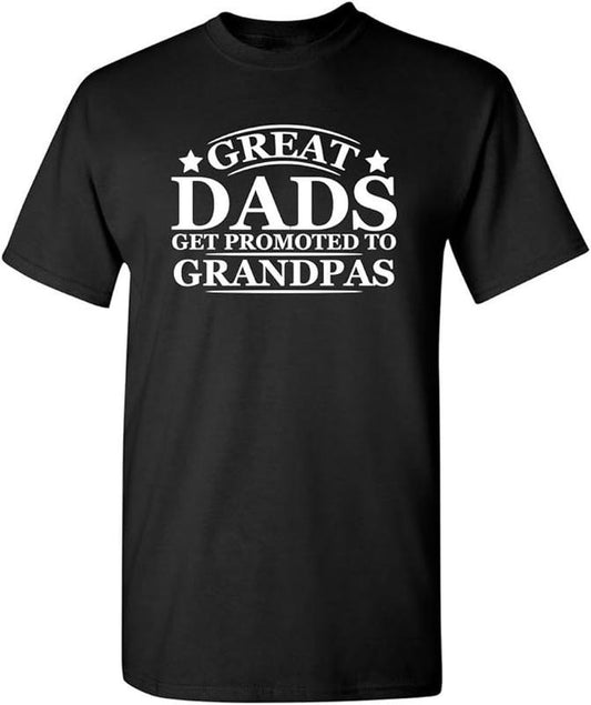Funny Work Shirts, Great Dads Get Promoted to Grandpas Humor Sarcasm Funny T Shirt Menswear Casual Cotton