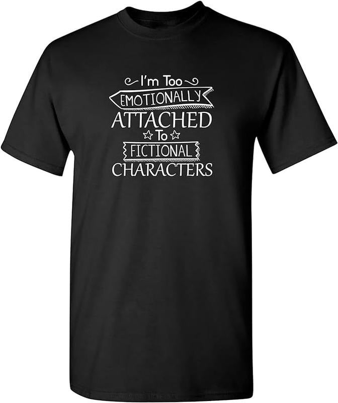 Funny Work Shirts, I'm Too Attached to Characters Graphic Novelty Sarcastic Funny T Shirt Menswear Casual Cotton Hoodie,...