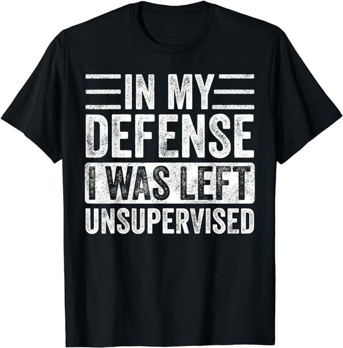 Funny Work Shirts, In My Defense Funny Retro Vintage Black T-Shirt Classic Fit Menswear Casual Cotton Hoodie, Sweatshirt