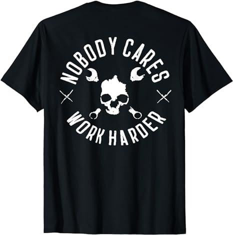 Funny Work Shirts, Nobody Cares Work Harder T-Shirt Menswear Casual Cotton Hoodie, Sweatshirt | DripVista.com