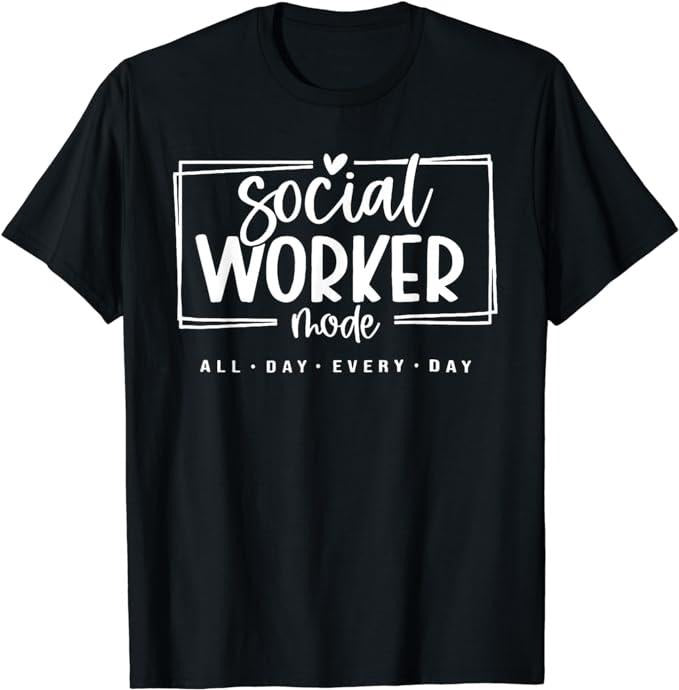 Funny Work Shirts, Social Worker shirt Funny Social Work Life Girls T-Shirt Menswear Casual Cotton