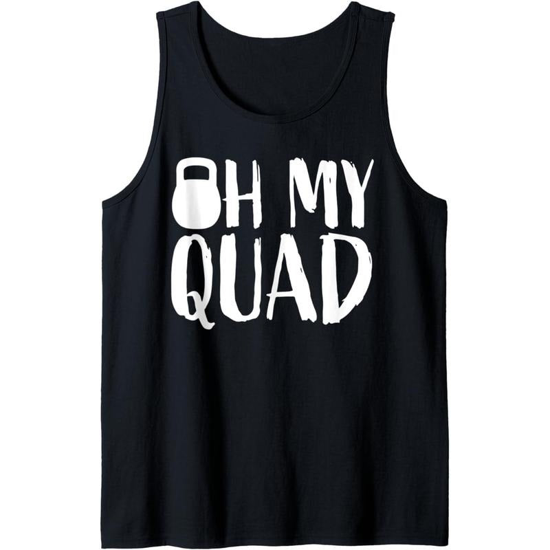 Funny Workout Quadriceps Muscles Kettlebell I Oh My Quad Tank Top Made in USA T-Shirts, Hoodie, Sweatshirt | DripVista.com