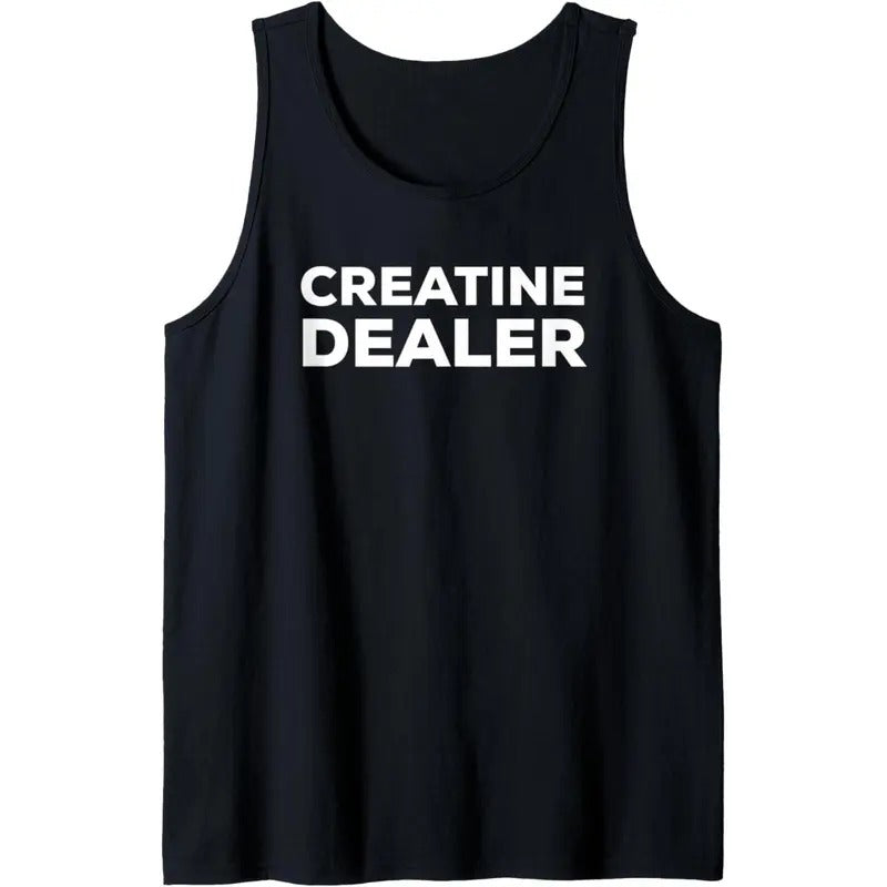 Funny Workout Top - CREATINE DEALER Tank Top made in USA T-Shirts, Hoodie, Sweatshirt | DripVista.com