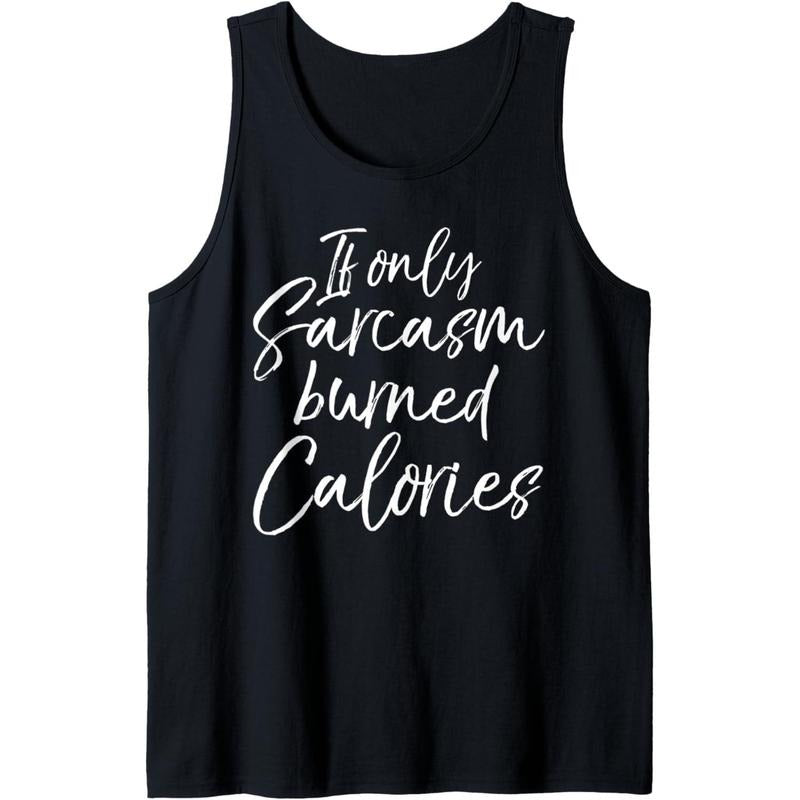 Funny Workout Women's Cute If Only Sarcasm Burned Calories Tank Top Made in USA T-Shirts, Hoodie, Sweatshirt | DripVista.com