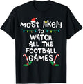 Funny Xmas Men Women Family T-Shirt, Most Likely Watch Football Christmas Xmas Family Matching T-Shirt - Menswear Top