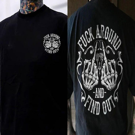 Fxxk Around And Find Out T-shirt Sweatshirt Hoodie - Double Sided Printed, Gifts for the Man of Character, Unisex Shirt, Naughty Clothes Men, Menswear Classic, Classic Cotton Fabric, Streetwear Vibes, Classic Menswear Oversized Pocket Sport