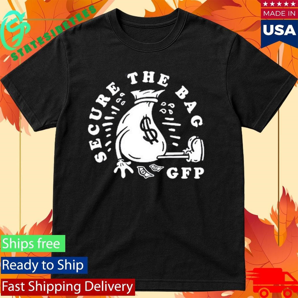 GFP Secure the Bag Shirt