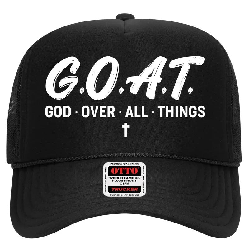 GOAT God Over All Things Jesus Christ Christian Catholic Cross High Crown Mesh Trucker Hat T-Shirts, Hoodie, Sweatshirt