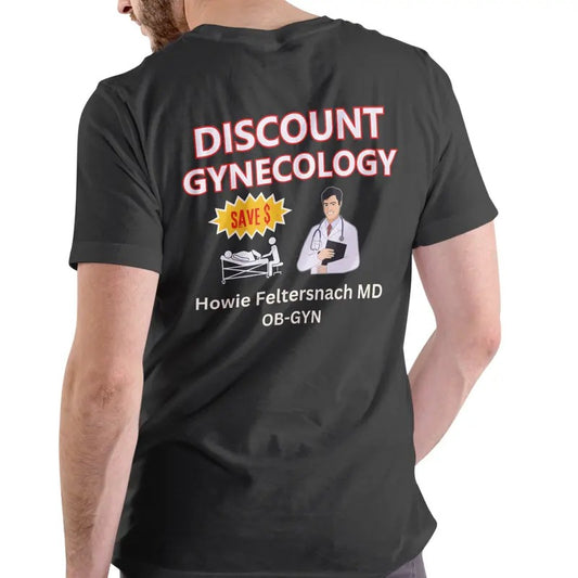 GYNECOLOGY Dr Howie T Shirt, Unisex Cotton Man Menswear