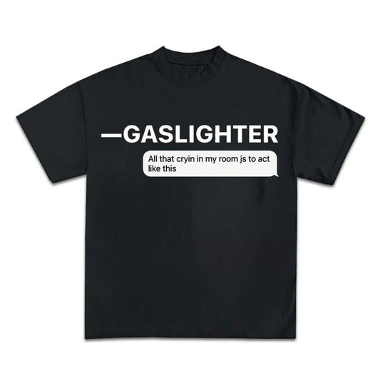 Gaslighter T Shirt Gothic Harajuku Graphic Goth Y2k Clothing