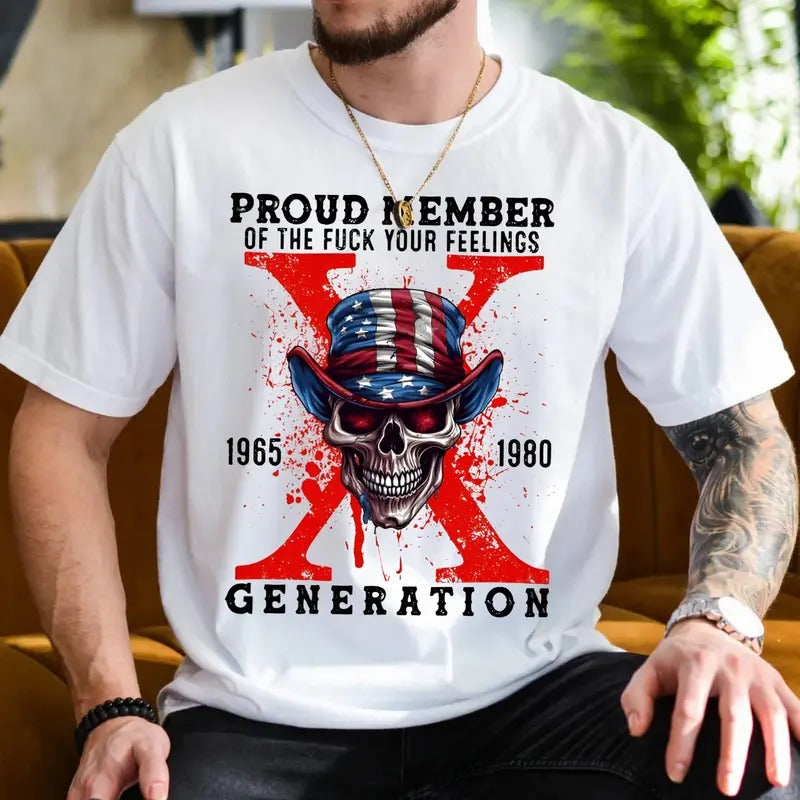Gen X Sarcastic Tee Shirt, Proud Member Generation Shirt, Gen X Skull, Raised On House Water And Neglect, Unisex Shirt, Casual Clothing Menswear Top
