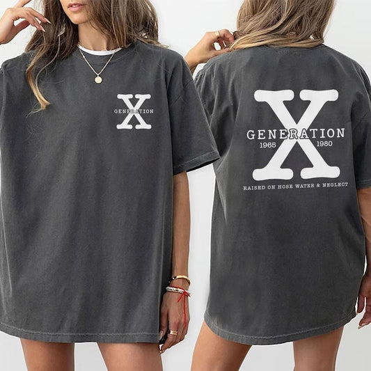 Generation X Raised On Hose Water And Neglect Shirt, Gen X Tee, Generation X Women Graphic Tee, Gen X Mom Tee, Gen X Dad Gift, Unisex Vintage Unhinged Shirt, Women Oversized Tee, 2 Sided Printed Shirt, Women's Tops, Womenswear, Comfort Colors Tee