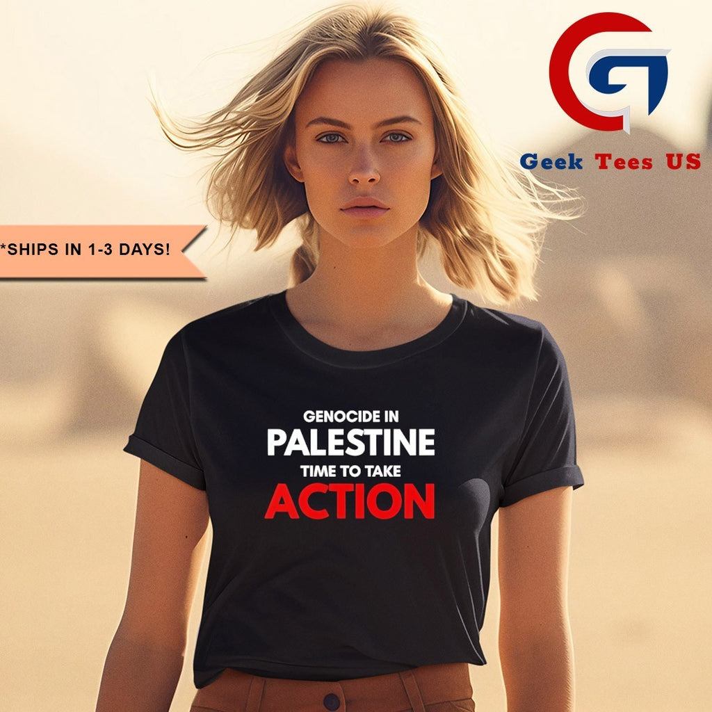 Genocide in palestine time to take action T-shirt