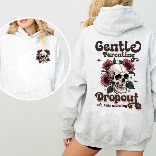 Gentle Parenting Dropout Sarcastic Mom Shirt 2 Sided, Retro Skull Trendy Mom Skeleton Shirt, Motherhood Shirt, Funny Mom Shirt