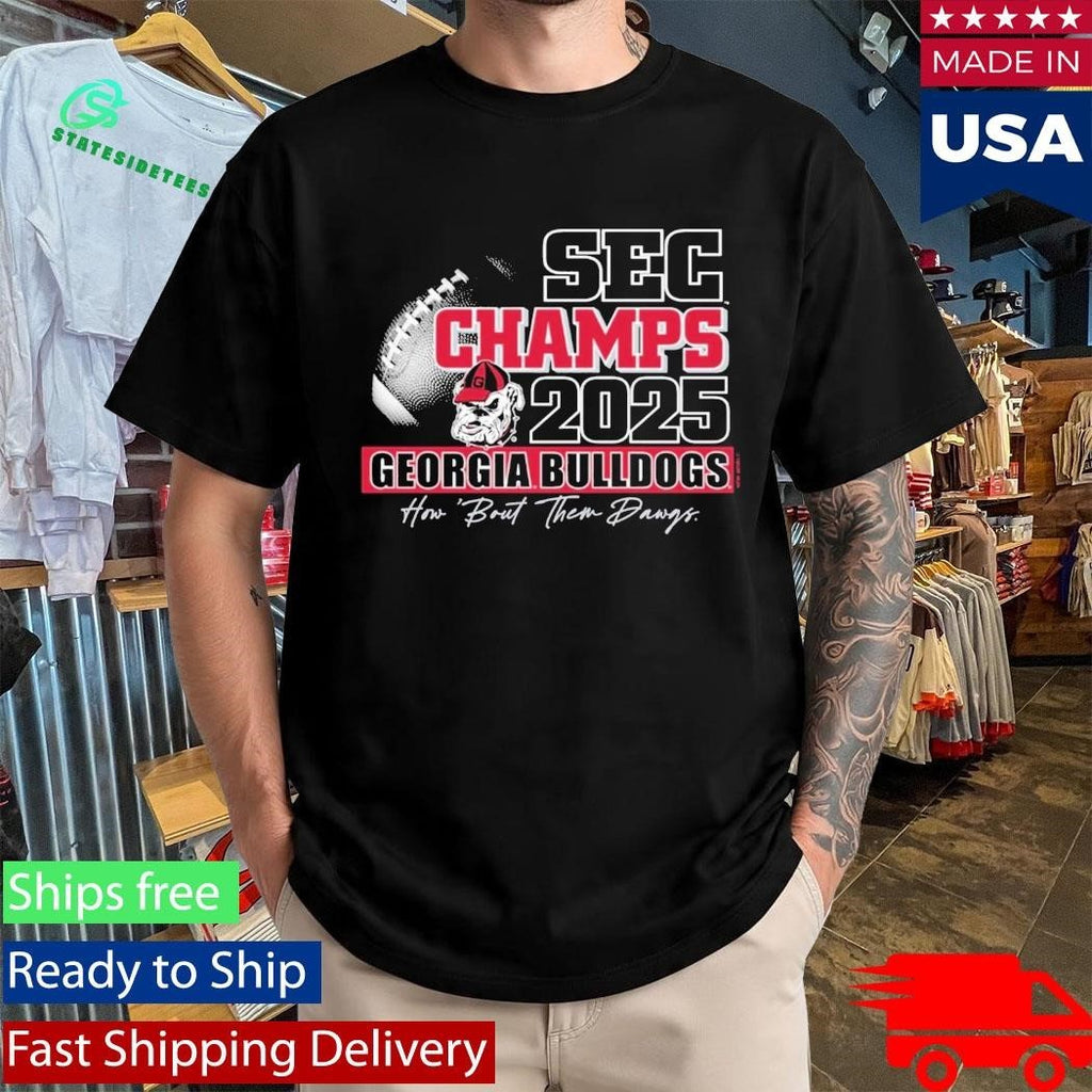 Georgia Bulldogs Champs 2025 How Bout Them Dawgs Shirt