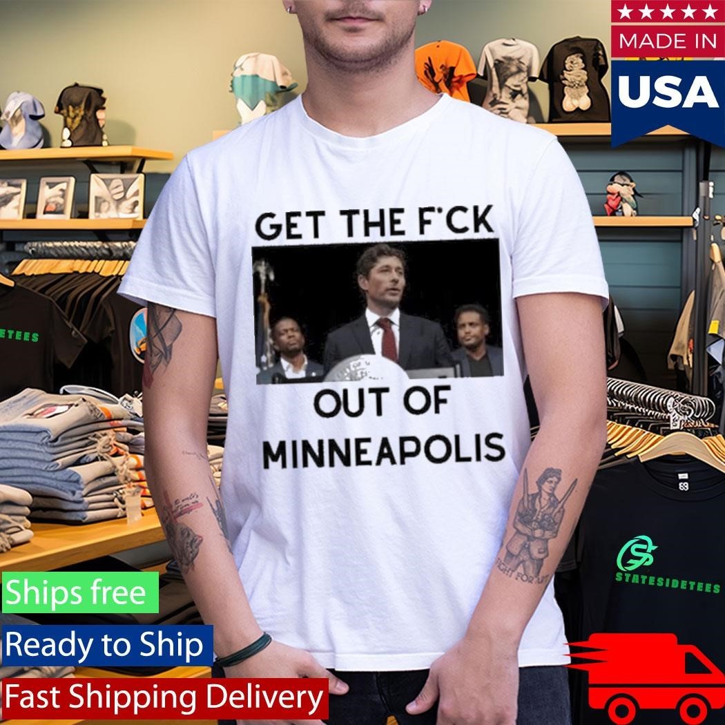 Get The Fuck Out Of Minneapolis Abolish Ice Shirt