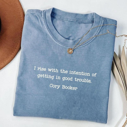 Getting in Good Trouble Shirt, Senator Cory Booker Filibuster Tee, Inspirational Mothers Day Birthday Gift, Essential Piece, Fits