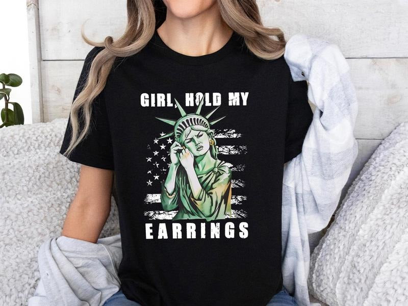 Girl Hold My Earrings shirt, anti Trump shirt, FDT Shirt, Fir Dogwood Tamarack Shirt, Anti-Trump Nature Tee, National...