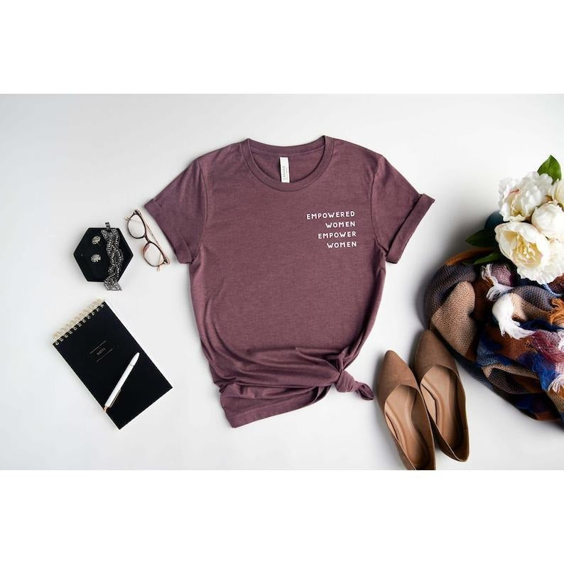 Girl Power Sweatshirt, Inspirational Shirt, Equal Rights, Empowered Women T-shirt