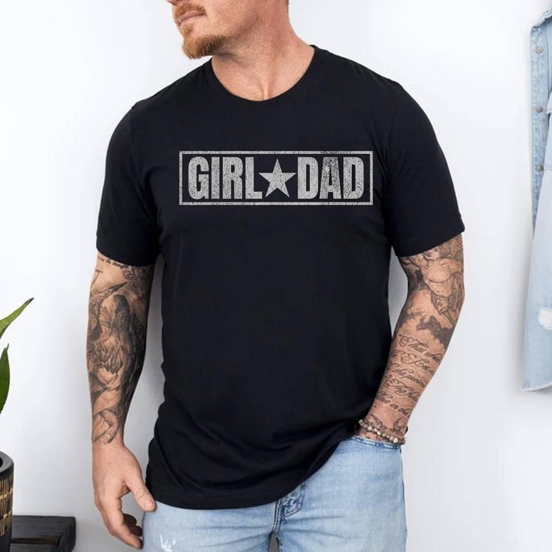 Girls Dad Tee For Men Father's Day Proud Father of Girls T-Shirt | Unisex Cotton Tee, Top Menswear Hoodie, Sweatshirt