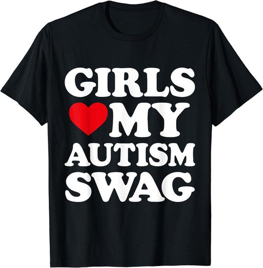 Girls Love My Autism Swag Funny T-Shirt | Unisex Cotton Tee Gift, Size S-5XL