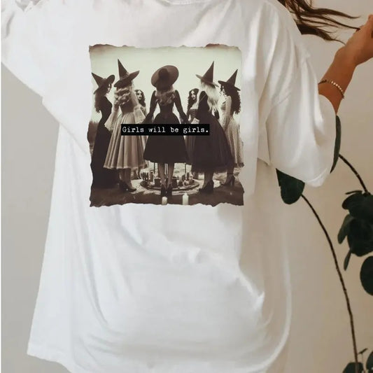 Girls Will Be Girls Tshirt, Funny Feminist, Halloween Witch Shirt, Witchy Bachelorette, Witchy Birthday Gift, Witchy Tee, Witchy Shit Gift, Unisex Short Sleeve Tee Shirt