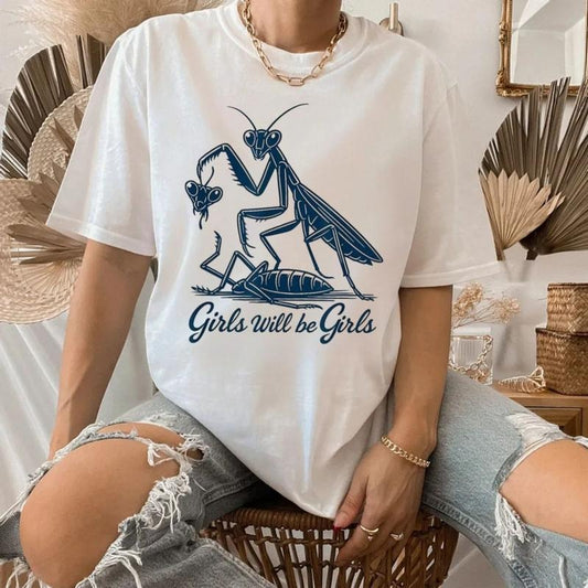 Girls Will Be Girls Tshirt, Praying Mantis Tee, Insect Lover, Funny Insect Shirt, Bug Lover Gift, Unisex Short Sleeve Tee, Graphic Streetwear T-Shirt Tops Womenswear